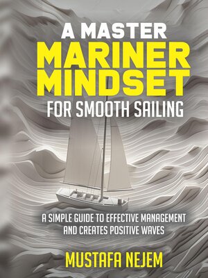 cover image of A Master Mariner Mindset Smooth Sailing